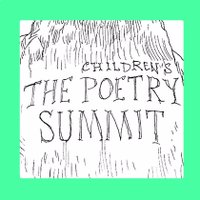 𝐂𝐡𝐢𝐥𝐝𝐫𝐞𝐧'𝐬 𝐏𝐨𝐞𝐭𝐫𝐲 𝐒𝐮𝐦𝐦𝐢𝐭(@kidspoetsummit) 's Twitter Profile Photo