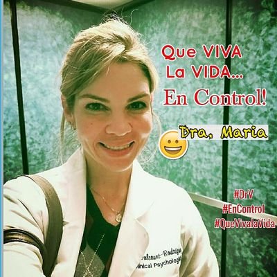 Sitio Oficial de tu Dra. Maria, sobre Psicologia y Motivacion/Tweets escritos por la Dra. Maria y su Equipo. EN CONTROL con la Dra. Maria! Facebook: Dra Maria