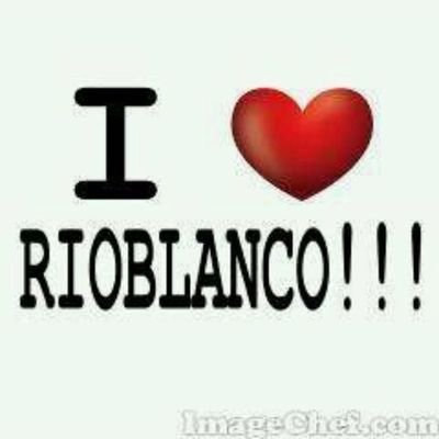 Rioblanco de mis amores!!
100% Tolimense!!