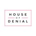 House of Denial (@houseofdenial) Twitter profile photo House of Denial (@houseofdenial) Twitter profile photo
