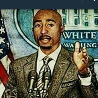 Yes, I have a picture of 2pac as President as my avi.. don't @ me about it