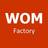 WOM Factory