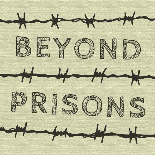 Beyond Prisons podcast Profile