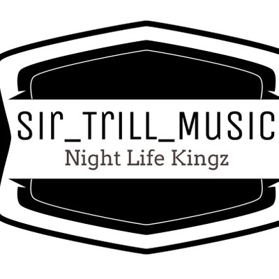 Sir Trill Sir Trill Music Twitter