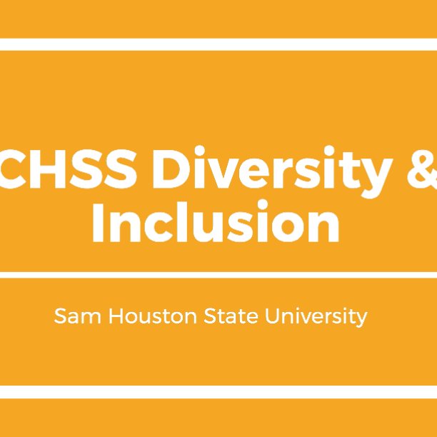 Official twitter account for the @SamHoustonState College of Humanities & Social Sciences Diversity and Inclusion (#shsuCHSSDiveIn) Committee.