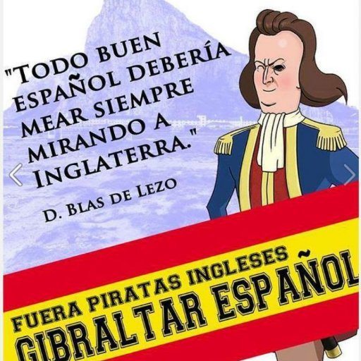 Homenaje,Almirante D. Blas de Lezo 
 España derrotó,Inglaterra.Cartagena de Indias, Marzo de 1.741.España reclama la soberanía de Gibraltar y su descolonización