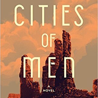 The author of CITIES OF MEN.