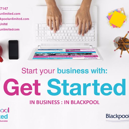 Get Started is a friendly, professional service for Blackpool residents looking to start a new business (brought to you by Blackpool Council)