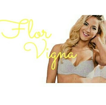 Flor Vigna La Razón De Mi Sonrisa💛🙏