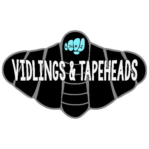 Vidlings & Tapeheads