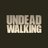 Undead Walking