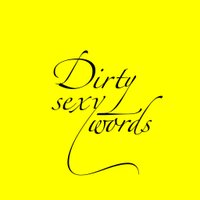 Dirty Sexy Words(@DirtySexyWorld) 's Twitter Profile Photo