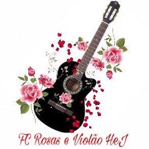 Rosas e Violão HeJ (@rosaseviolaohej) / Twitter Rosas e Violão HeJ (@rosaseviolaohej) / Twitter