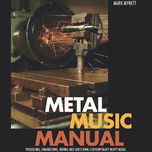 Record-producer / recording-mixing-mastering engineer specialising in rock and metal production. Author of Metal Music Manual.