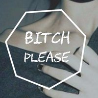 Bitch Please😌 (@bitch_please_af) 's Twitter Profile