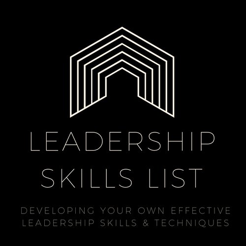 Best leadership skills list training and information for getting started and discovering your own leadership traits & styles