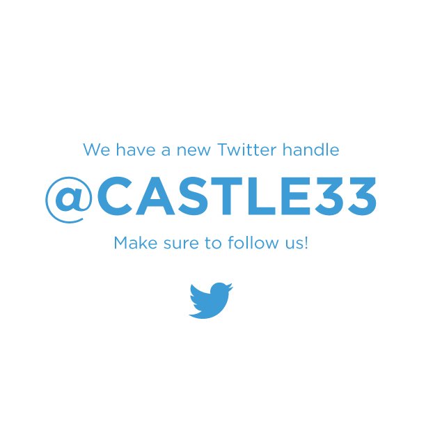 Follow us @CASTLE33