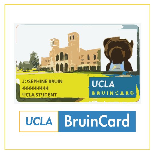 BruinCard is your passport to life at UCLA! Page mostly consists of gifs and BruinCard deals. You good with that?