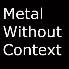 Pictures, gifs, and videos from the metal world presented without context. DM submissions. Instagram: MetalWithoutContext