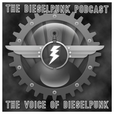 The Dieselpunk Podcast is THE Voice of Dieselpunk! Starring Big Daddy Cool, Boss Larry Amyett, Eric Fisk and Daisy O'Dair! #dieselpunk