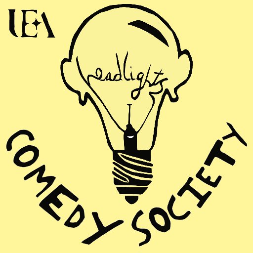 UEA_Headlights's profile picture. Stand-up, sketch and improv at UEA. ueaheadlights@gmail.com 

Writing Sessions 5-7pm E Fry 01.10 
Improv 7-9 E Fry 01.10