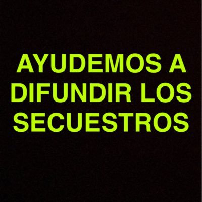 Difundimos secuestros ,pásenme tu historia al md