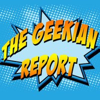The Geekian Report (@geekianreport) 's Twitter Profile