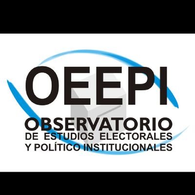 Observatorio de Estudios Electorales y Político Institucionales de la Facultad de Ciencias Jurídicas y Sociales Universidad Nacional de La Plata #OEEPI