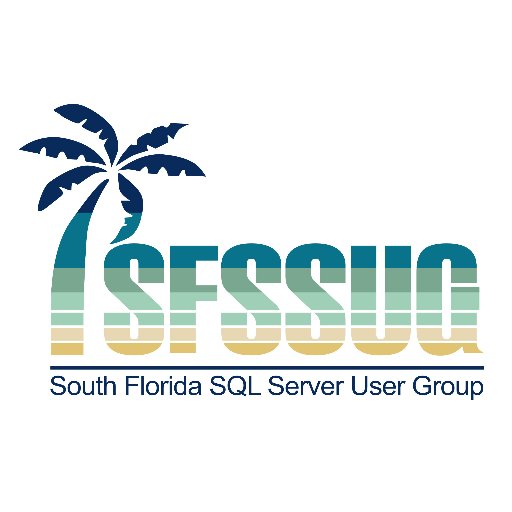 South Florida SQL Server User Group. #SqlSoFla #SqlSatSoFla