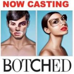 E!'s hit show BOTCHED is now casting patients for upcoming episodes. If you've had a horrible cosmetic surgery experience we want to hear from you now!