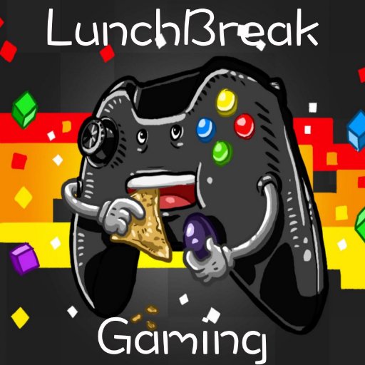 Check out LunchBreak Gaming on Youtube | Discussions | Gameplay Commentary | Tips & Tricks | Lunch Time Entertainment