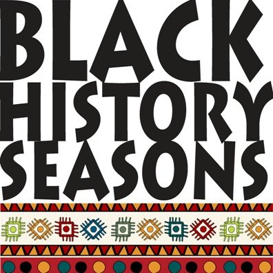 Black History Seasons helps each one teach one about Black History, share and more...