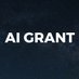 AI Grant (@aigrant) Twitter profile photo AI Grant (@aigrant) Twitter profile photo
