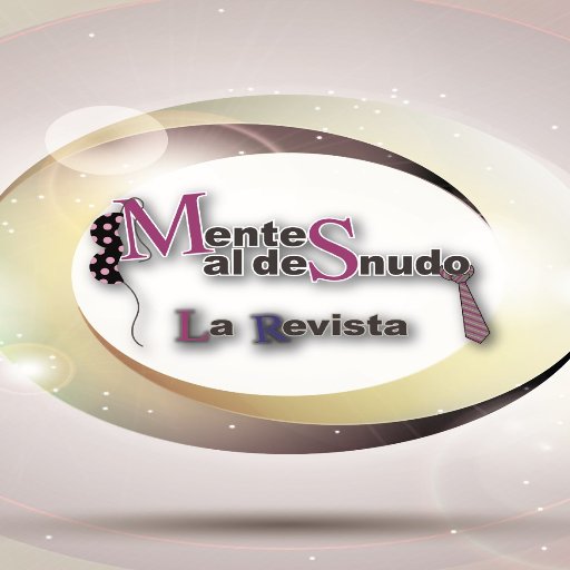 Revista de Entretenimiento Aspiracional. #DesnudaTuMente #SacudeTuMente