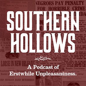 The riveting new Southern History podcast that introduces listeners to little-known people and places we ought not forget.