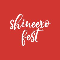 #SHINEEXOFEST (@shineexofest) 's Twitter Profile