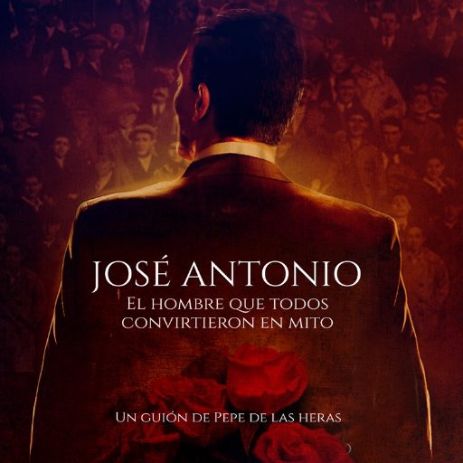Largometraje biopic sobre José Antonio Primo de Rivera.