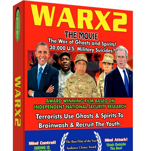 Award-Winning Movie #WARx2 30,000 US Military Suicides & Arab Terrorists Recruiting Youth; Why? Are These Ghostly And Spirits Attacks? Order Your DVD Online Now