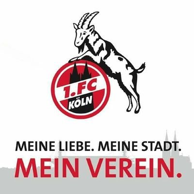 Köln, meine Liebe, meine Heimat, mein Stolz! 
Nur der 1. FC Köln!