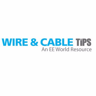 Wire & Cable Tips is the industry's  number one online resource for news, tips, product innovations and more.