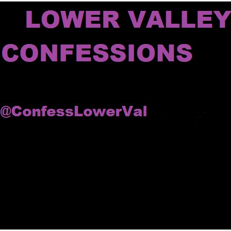 YOUR SOURCE FOR 100% ANONYMOUS CONFESSIONS!
JUST DM ME YOUR CONFESSION AND WHAT SCHOOL YOU GO TO AND IT WILL BE POSTED IN ALL ITS GLORY