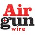 The Airgun Wire (@theairgunwire) Twitter profile photo The Airgun Wire (@theairgunwire) Twitter profile photo