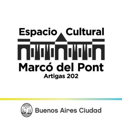 Espacio Cultural Marcó del Pont / Circuito de Espacios Culturales de la Dirección General de Promoción Cultural / Ministerio de Cultura / G.C.B.A.