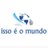 isso é o mundo