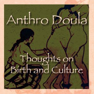 Birth, culture, breastfeeding, feminism, public health, anthropology, a bit of politics.