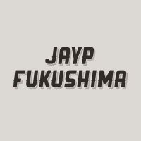 Jayp Fukushima(@JaypFukushima) 's Twitter Profile Photo