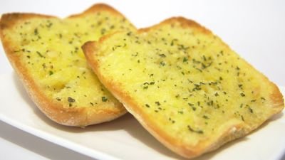 Garlic bread, that's it