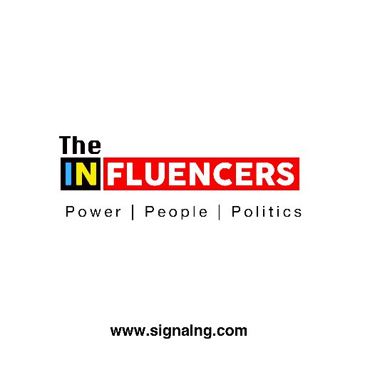 Power | People | Politics #TheInfluencersNG