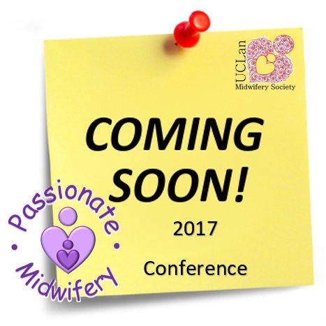 Coming soon! 
The @UCLanMidSoc Passionate Midwifery Conference 2017 #UclanMidSoc17