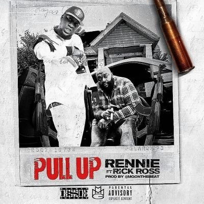 @renniemusic ft. @rickross #PullUp
